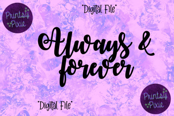 Always Forever I Love You: A Versatile Design for Endless Creativity