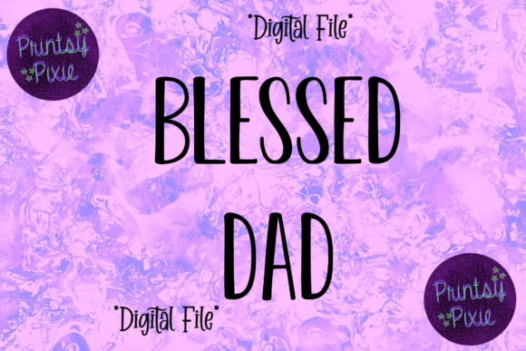 Blessed Dad: A Versatile Design for Creative Projects