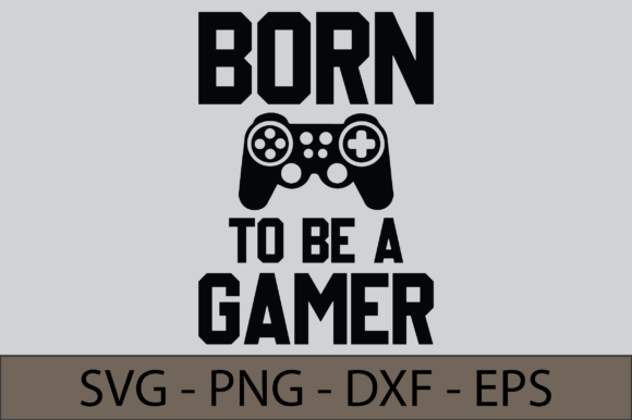 Born to Be a Gamer: Exploring the Versatility of Gaming T-Shirt SVG Cut Files