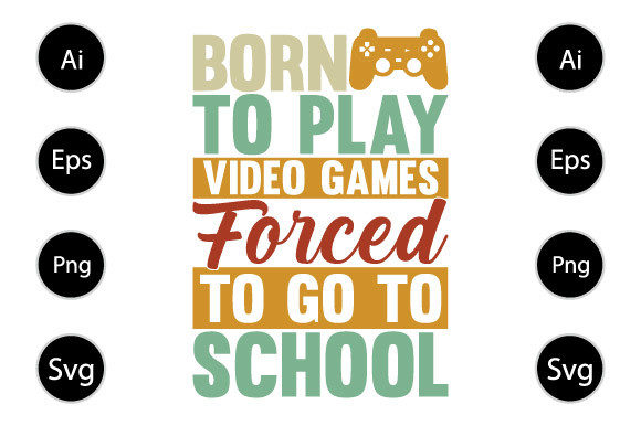 Born to Play Video Games, Perfect Gamer Gifts